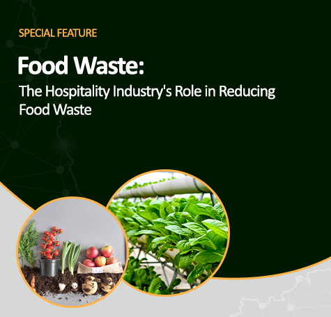 The Hospitality Industry's Role in Reducing Food Waste